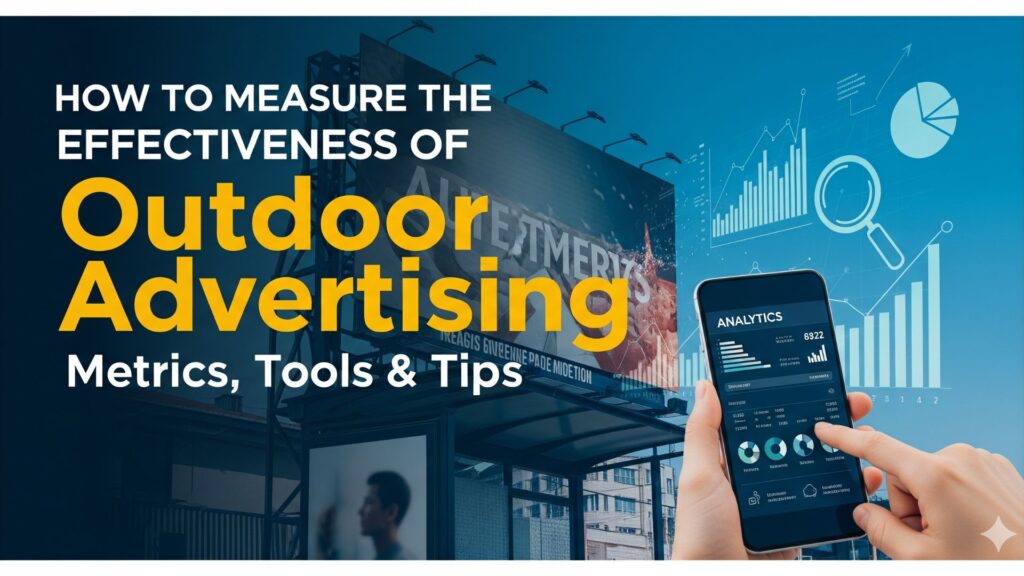 Creative Outdoor Advertising Ideas & Tips to Make Your Campaign Stand Out