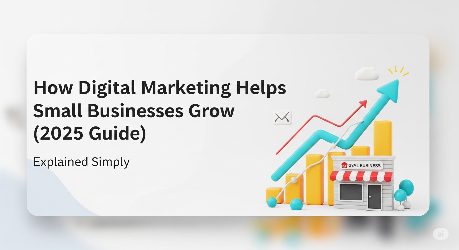 How Digital Marketing Helps Small Businesses Grow