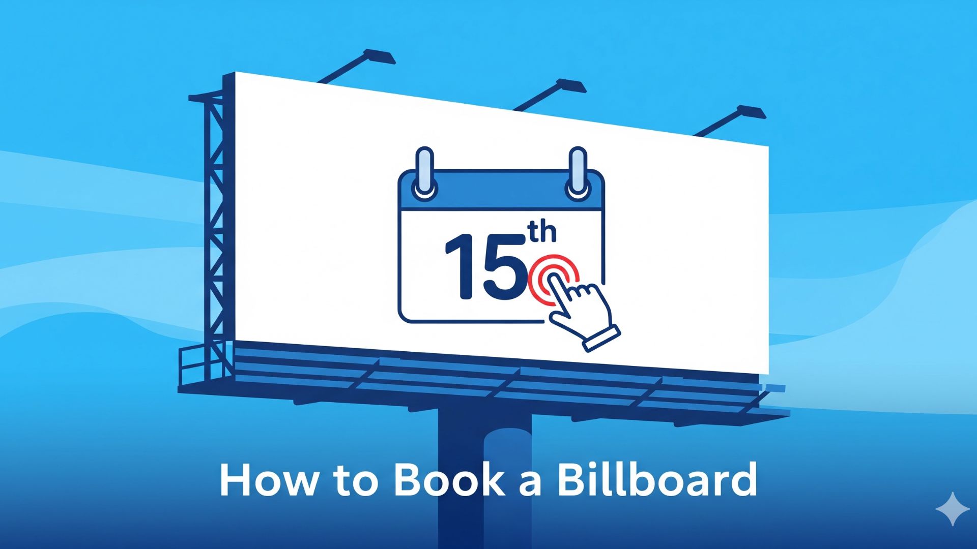How to Book a Billboard Step-by-Step Guide to Outdoor Advertising in 2025